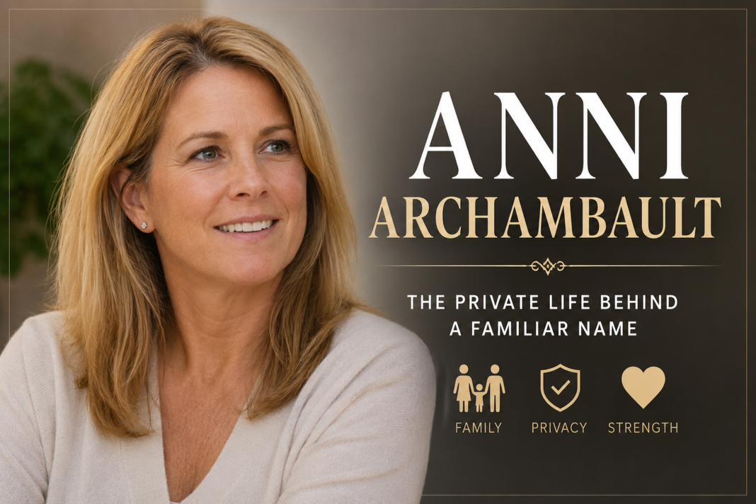 anni archambault